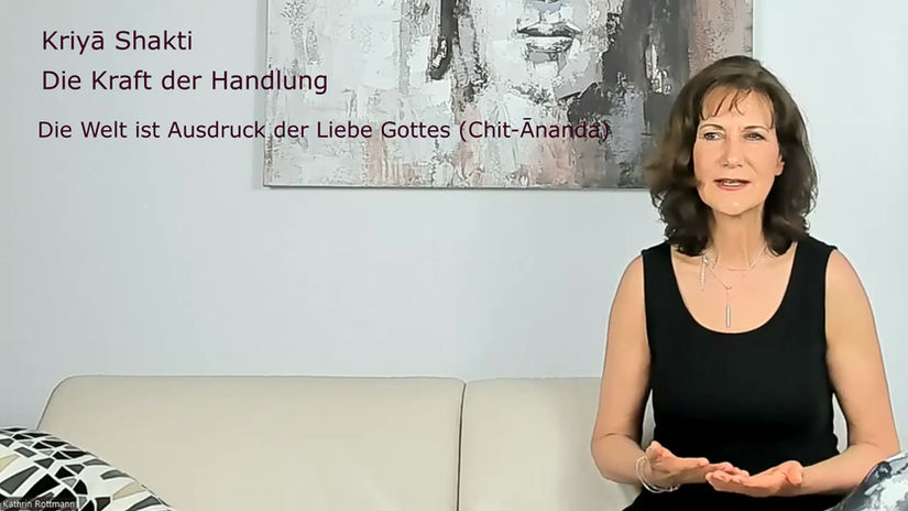 5. Die Kraft der Handlung / Kriyā Shakti